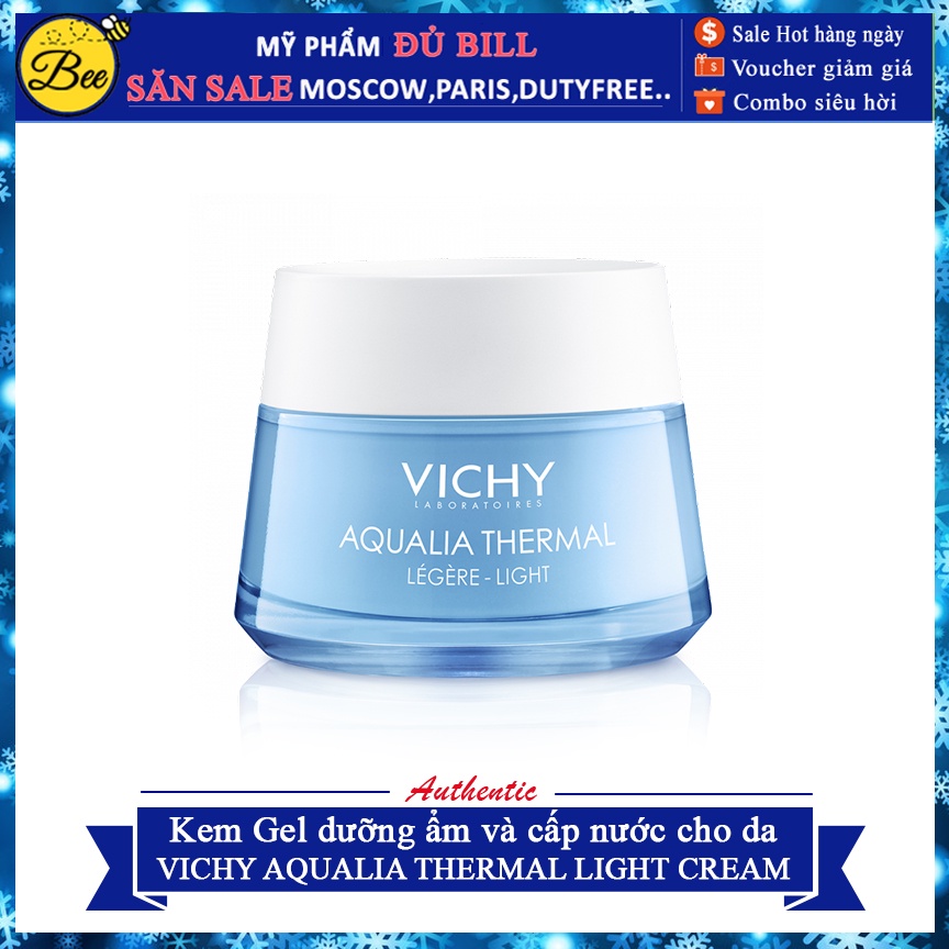 Kem Gel VICHY AQUALIA THERMAL LIGHT CREAM Dưỡng ẩm và cấp nước cho da