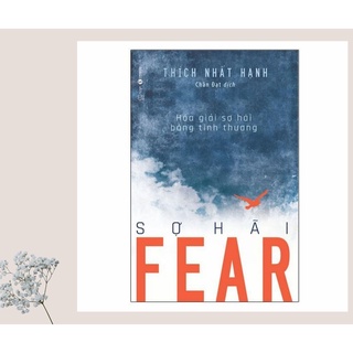 HOT - Giá RẺ - Fear - Thích Nhất Hạnh