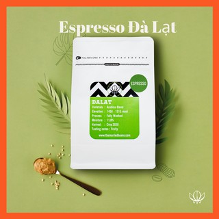 Cà phê hạt nguyên chất Espresso Arabica Đà Lạt | Cà phê rang mộc pha máy (Túi 250gr, có van khí) - DATE MỚI NHẤT