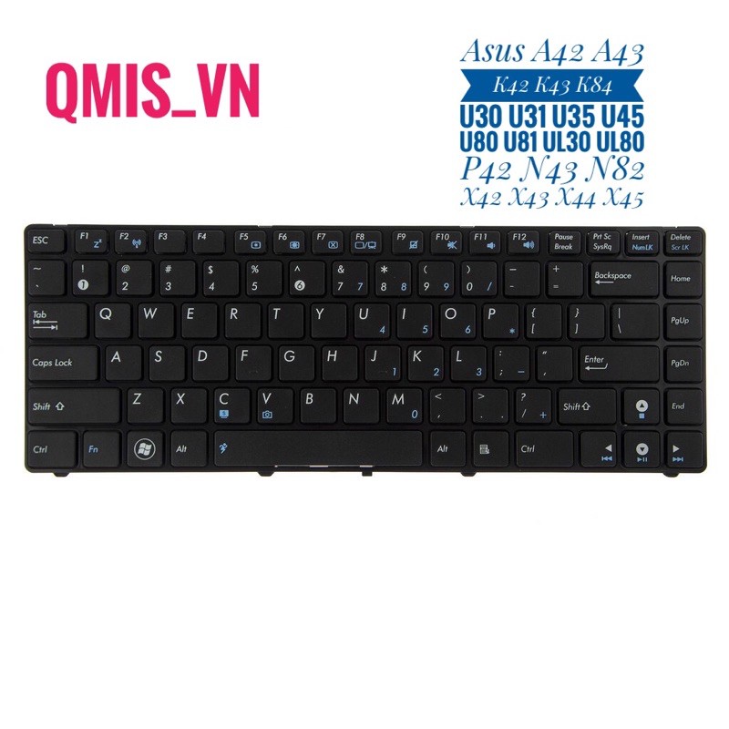 Bàn phím laptop Asus A42 A43 K42 K43 K84 U30 U31 U35 U45 U80 U81 UL30 UL80 P42 N43 N82 X42 X43 X44 X45 – K42 màu đen