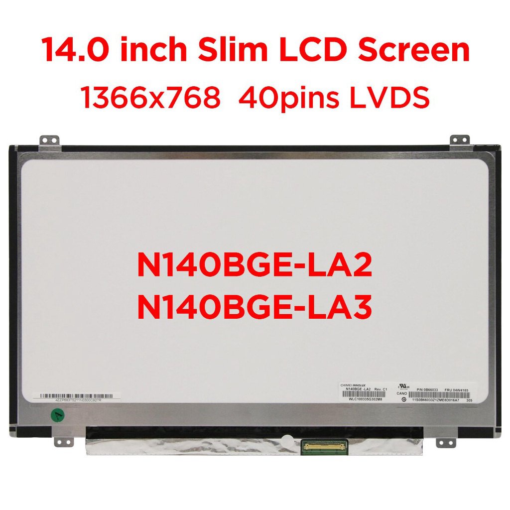 Màn hình LCD Laptop 14.0 "N140BGE-LA2 LA3 LB2 Fit LP140WHU TLA1 TLB1 B140XTN02.6 B140XTN02.3 Dành Ch