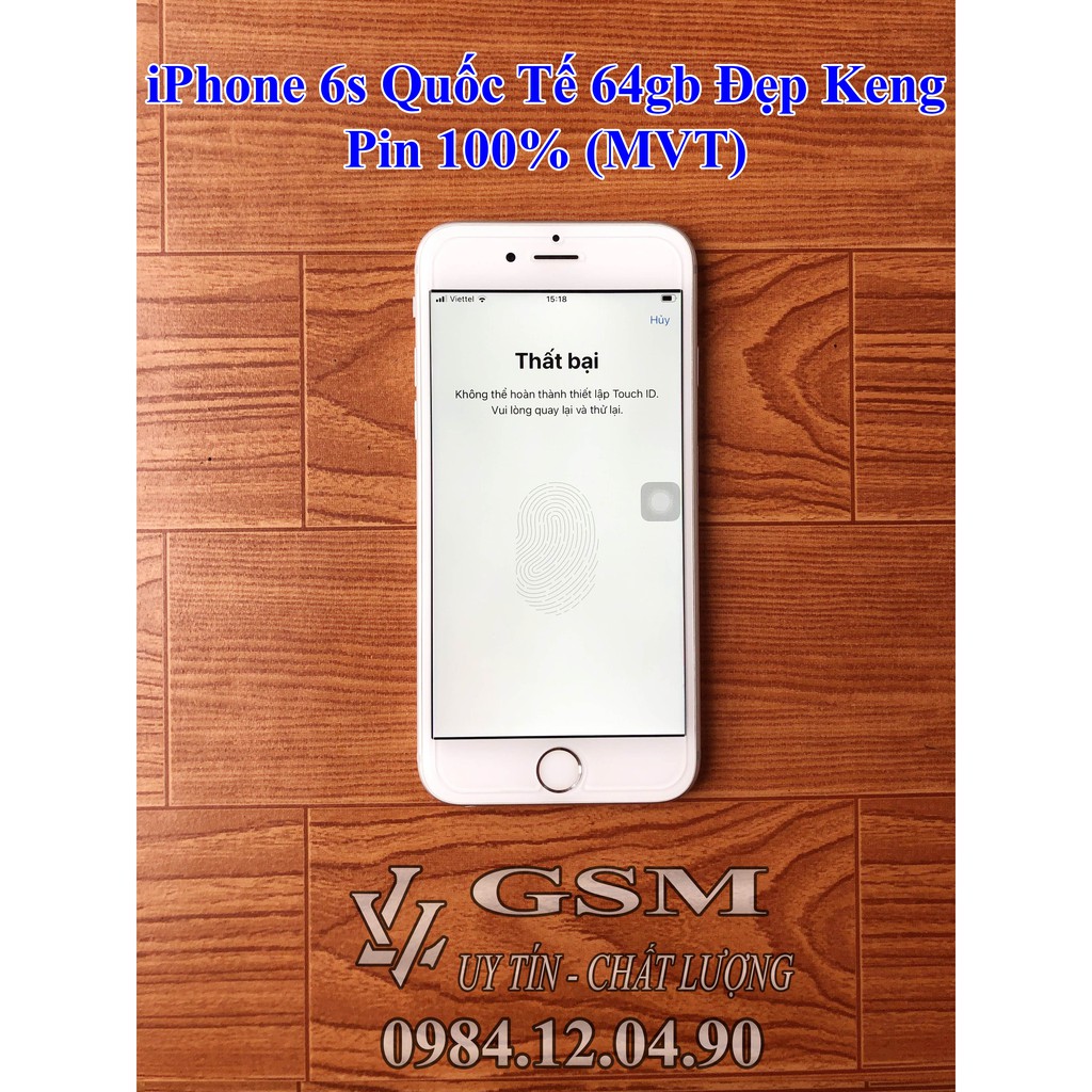 ĐIỆN THOẠI IPHONE 6S QUỐC TẾ 64GB - PIN 100% (MVT)