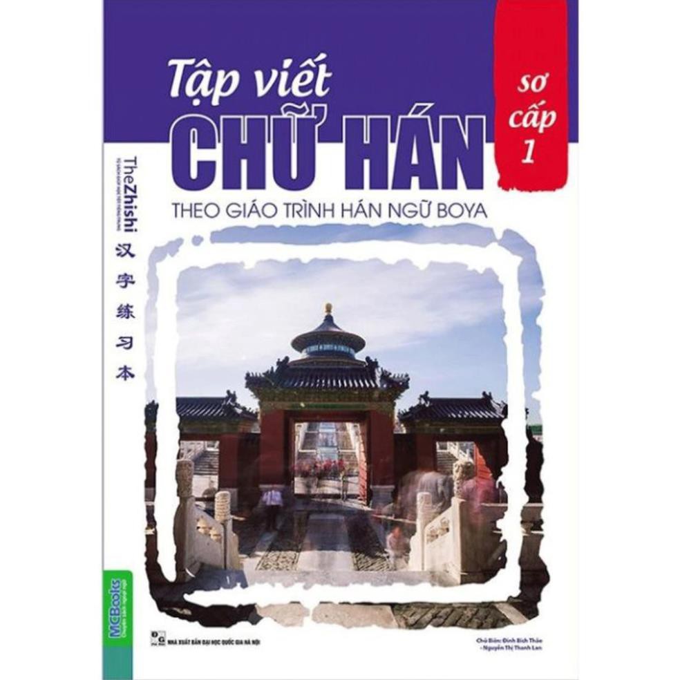 Sách - Tập Viết Chữ Hán Theo Giáo Trình Hán Ngữ Boya Sơ Cấp 1 (Bản mới ) - MCbooks