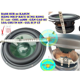 LOA BASS SUB 20 KASUN 8014 HỒNG KÔNG  - TỪ 140 - COIL 45MM - GÂN CAO SU - GIÁ 1 ĐÔI