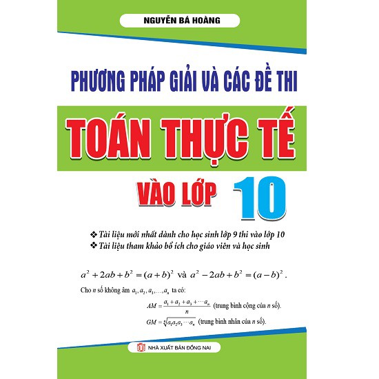 Sách Phương Pháp Giải Và Các Đề Thi Toán Thực Tế Vào Lớp 10