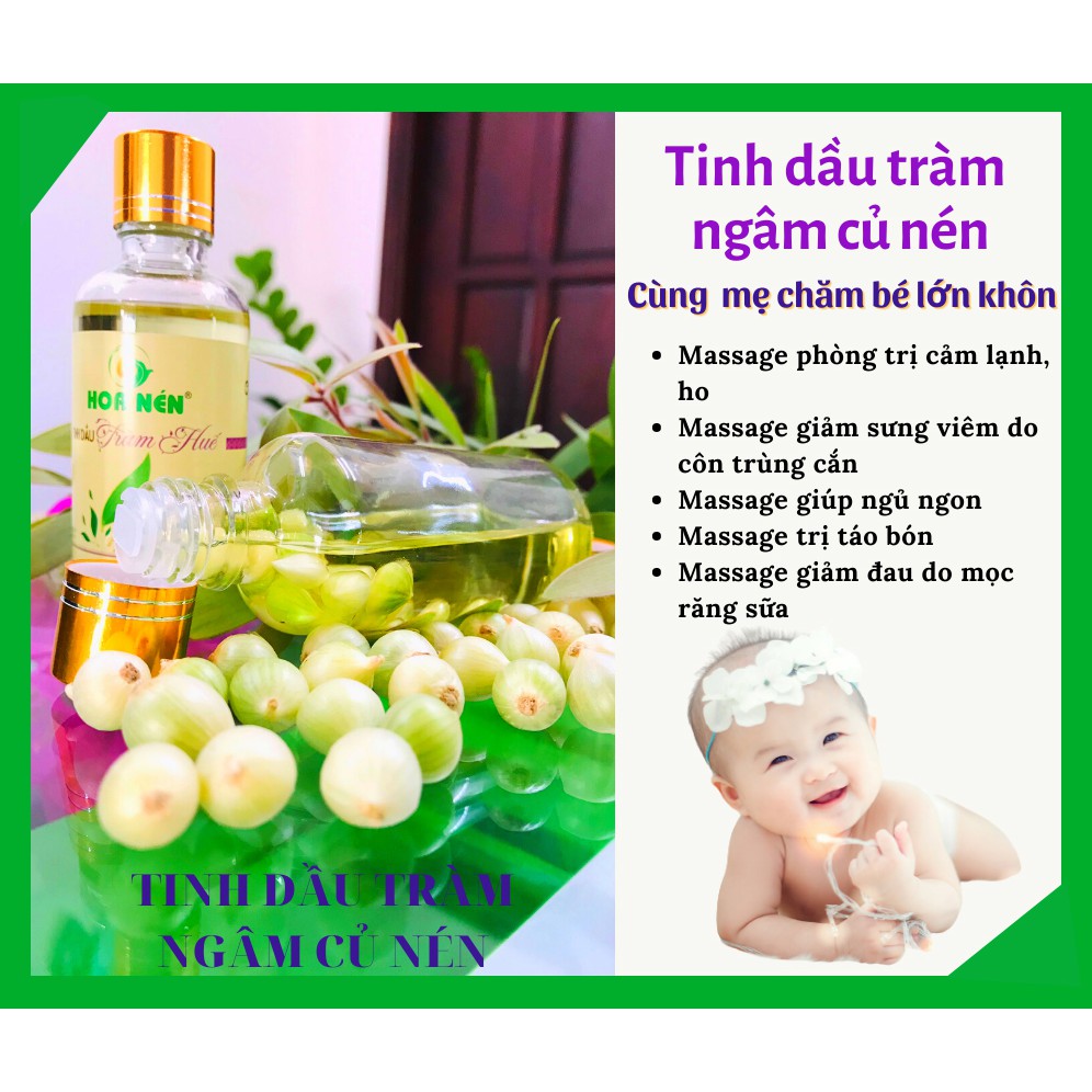 Tinh dầu tràm nguyên chất hoa nén huế [NGÂM CỦ NÉN] Tinh dầu tràm đặc biệt dành cho mẹ và bé.