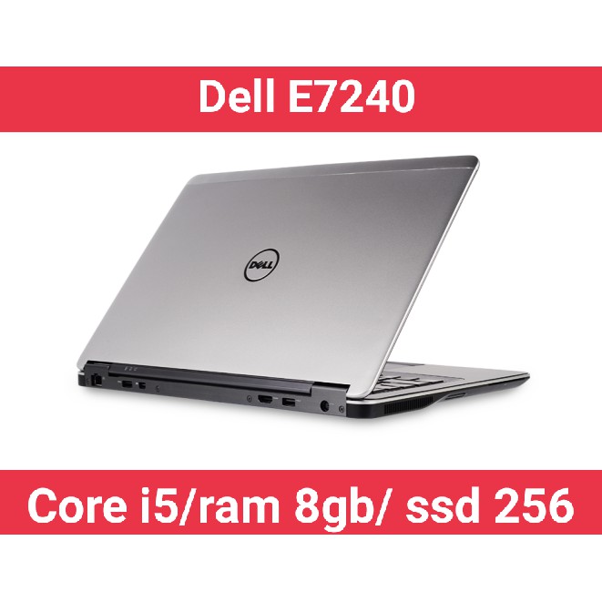 Laptop Dell e7240 core i5/4gb/ssd128 | BigBuy360 - bigbuy360.vn
