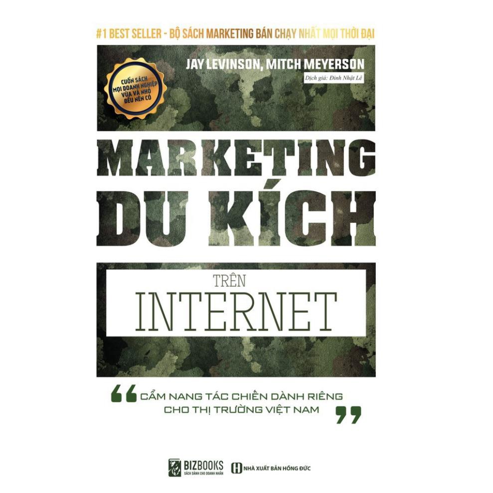 Sách - Marketing Du Kích Trên Internet – Cẩm nang tác chiến dành riêng cho thị trường Việt Nam [BizBooks]
