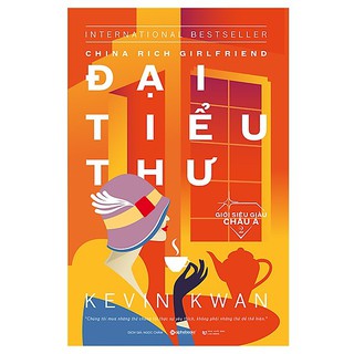 Sách - Đại Tiểu Thư - China Rich Girlfriend