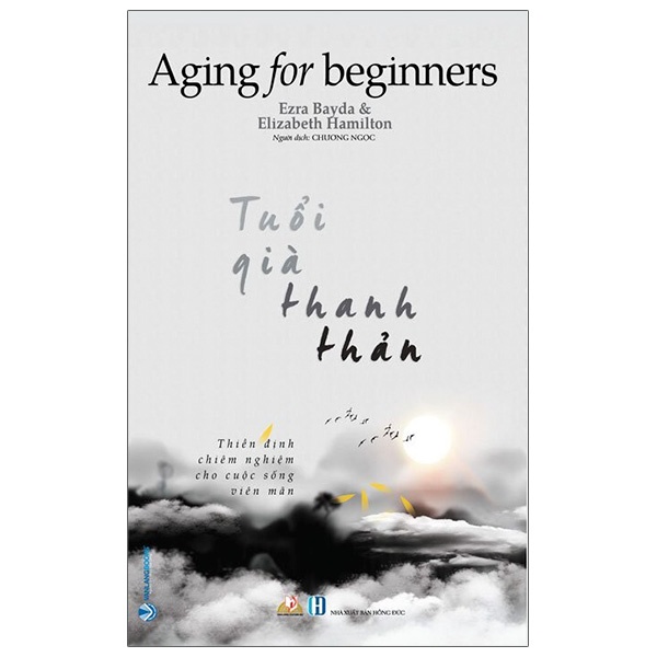 Sách - Tuổi Già Thanh Thản (Erza Bayda, Elizabeth Hamilton- Văn Lang)