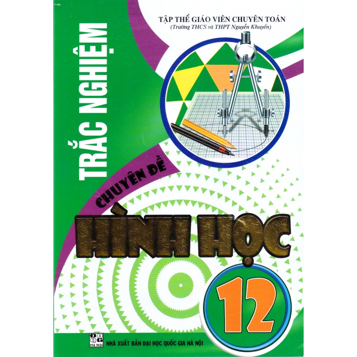 Sách - Trắc nghiệm chuyên đề Hình học 12 (Không lời giải)