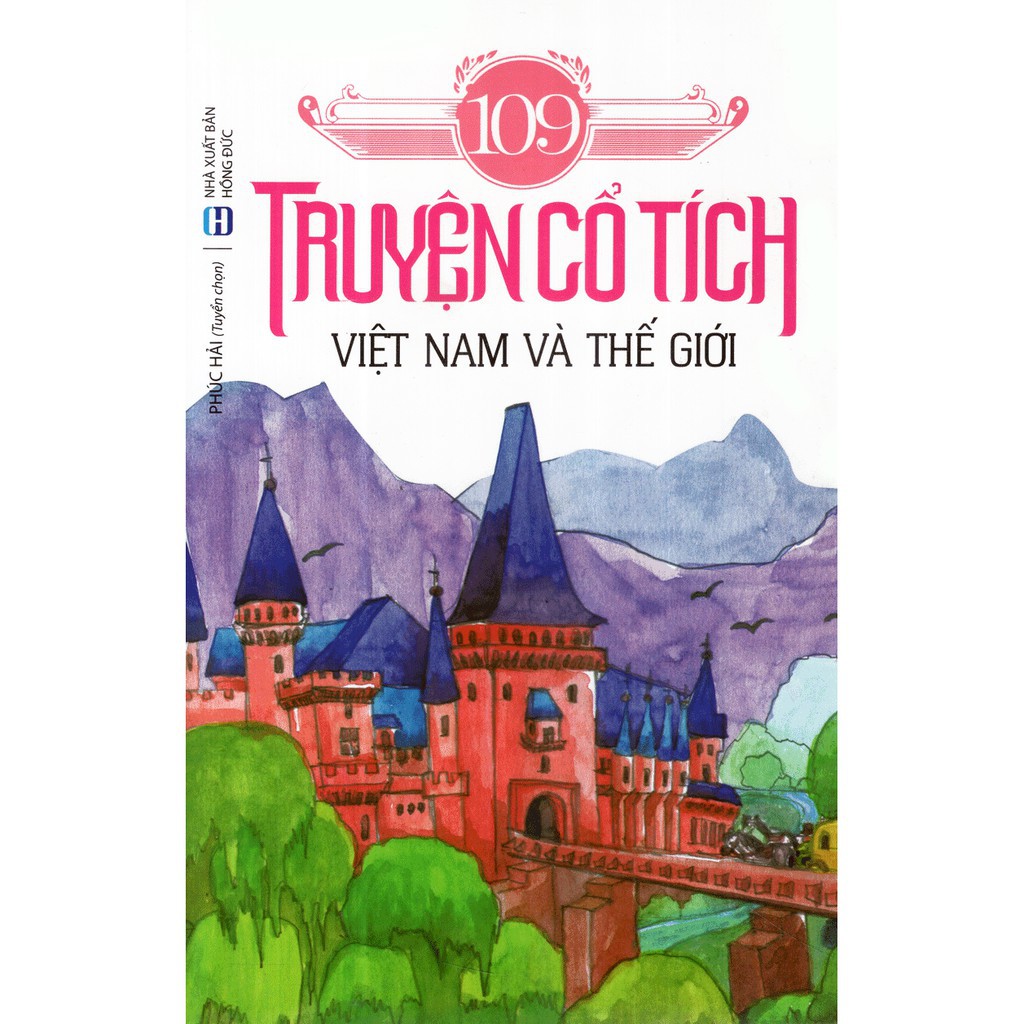 Sách - 109 Truyện Cổ Tích Việt Nam Và Thế Giới ( Tái Bản )