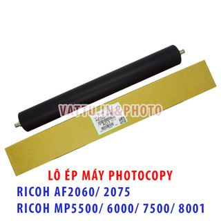 Lô ép (OEM) dùng cho máy photocopy Ricoh Aficio 2060/ 2075/ MP 6000/ 6500/ 7000/ 7500/ 8000/ 8001