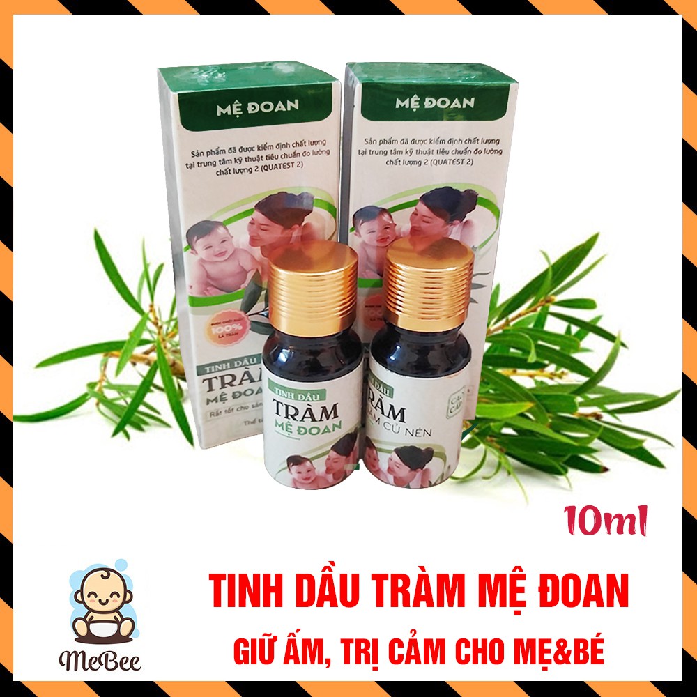 Tinh dầu Tràm MỆ ĐOAN (10ml) 100% nguyên chất giữ ấm, trị cảm , ho cho mẹ và bé (Không hộp)