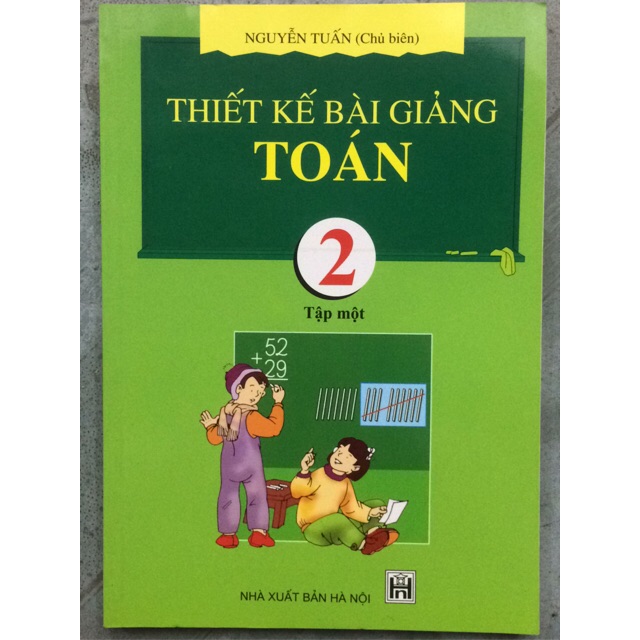 Sách - Thiết kế bài giảng Toán 2 Tập 1