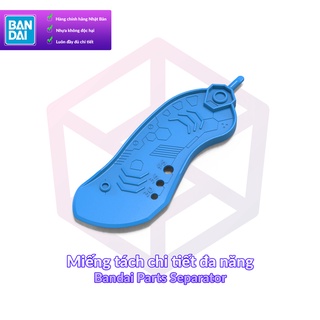 Miếng tách chi tiết đa năng Bandai Parts Separator - Dụng cụ Tool