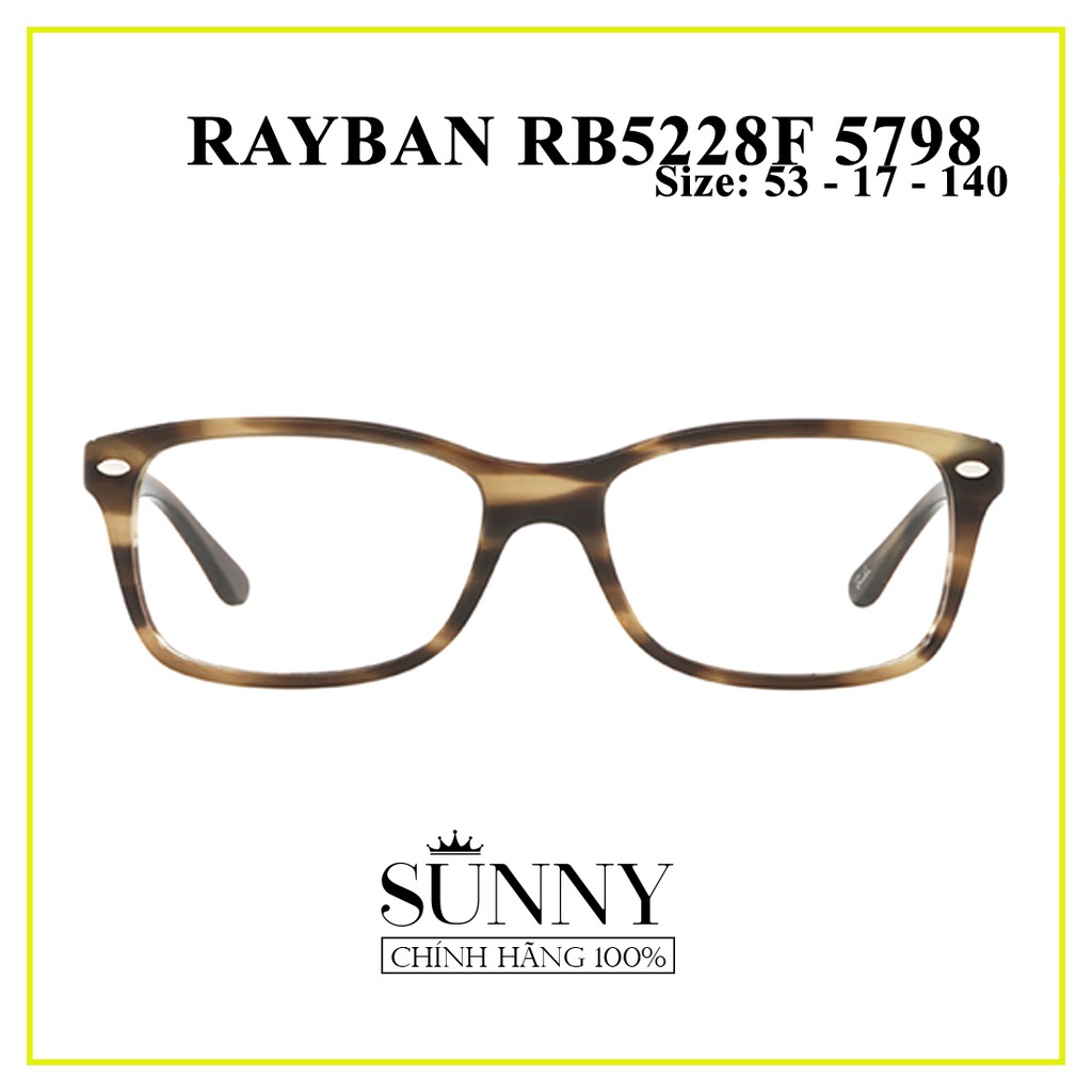 Gọng kính chính hãng Rayban RB5228F-5798 kèm tem thẻ bảo hành chính hãng, bảo hành toàn quốc