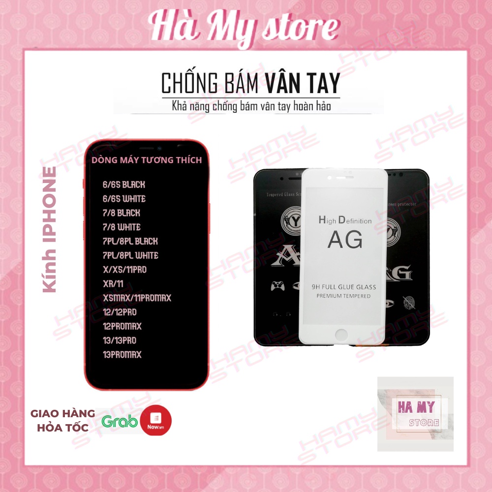 Kính cường lực iphone chống vân tay, mồ hôi AG full màn, màu nhám sang trọng cho Ip 6s/6sPlus/7G/8G/7P/8P/X/Xs/Xs/11/12