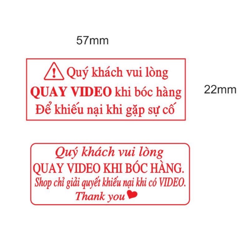 Con dấu “ Xin Quý Khách quay Video khi bóc hàng”.