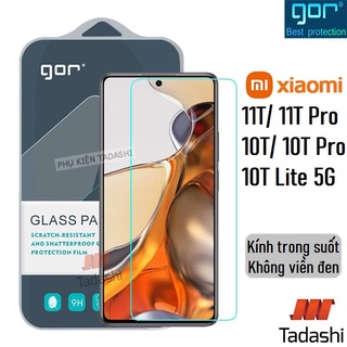 Kính Cường Lực Gor Xiaomi 11T/ 11T Pro, Mi 10T/ 10T Pro/ 10T Lite, Xiaomi 12T/ 12T Pro Trong Suốt 9H Vát 2.5D - Hãng GOR