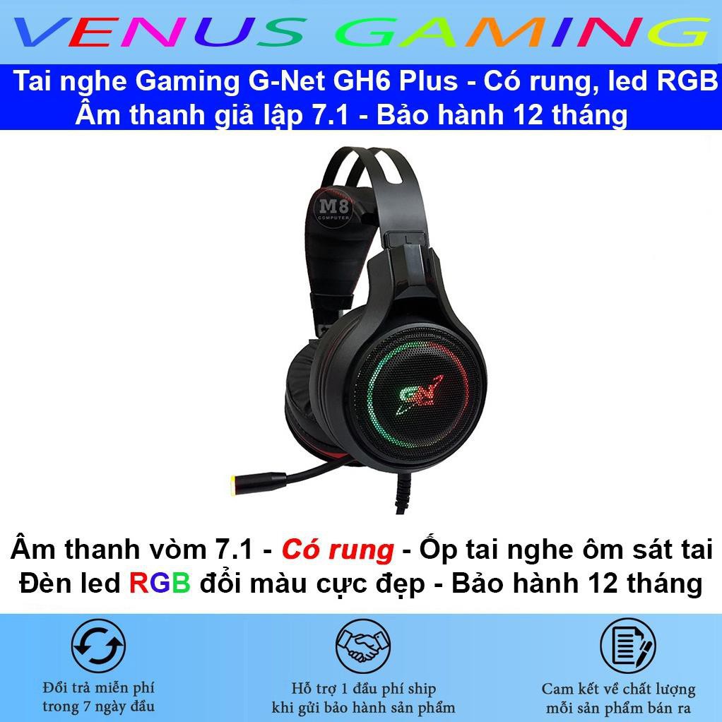 Tai nghe chụp tai G-Net GH6 PLUS 7.1 - Có Rung - Cổng USB Led RGB - Âm thanh giả lập 7.1 - Bảo hành 12 tháng