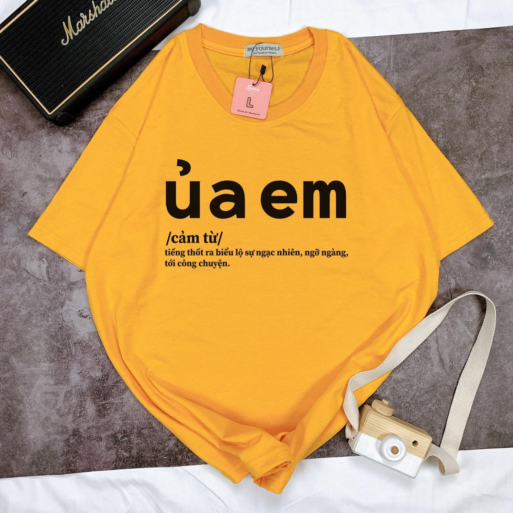 Áo thun nam nữ unisex form rộng &quot; Ủa em &quot; nhiều màu