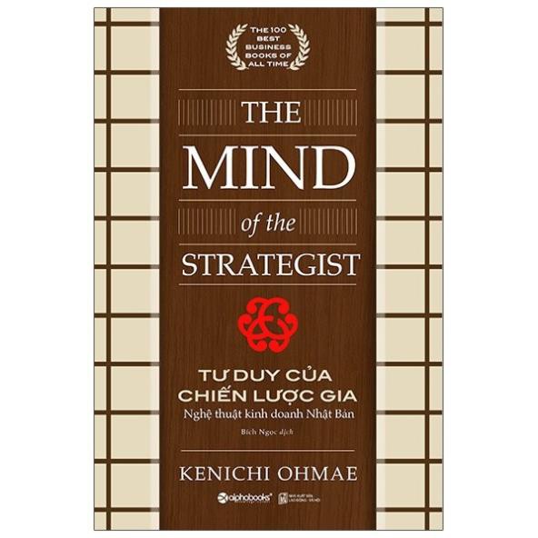 Sách Alphabooks - Tư Duy Của Chiến Lược Gia - The Mind Of The Strategist (Tái Bản 2020)