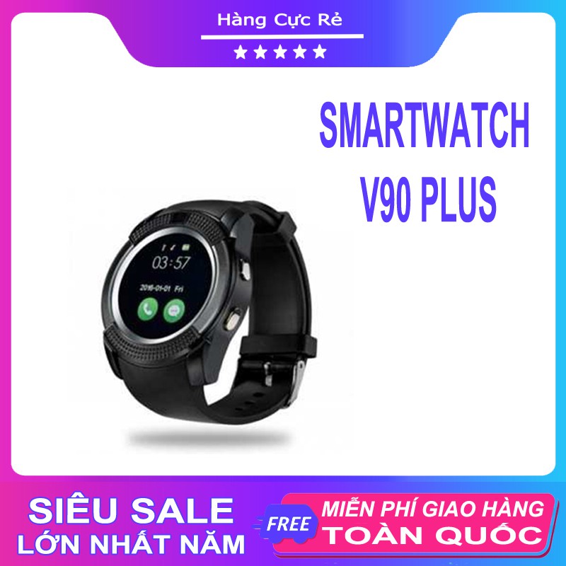 Đồng hồ điện tử Smartwatch V90 Plus Freeship Đồng hồ nghe gọi thông minh - Bảo hành 1 đổi 1 - Shop Hàng Cực Rẻ