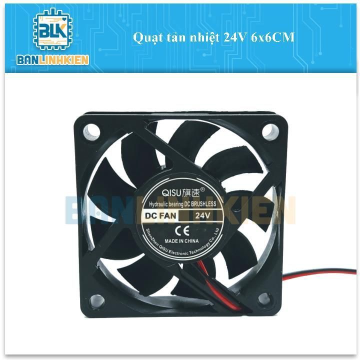 Quạt Tản Nhiệt 24V 6x6CM