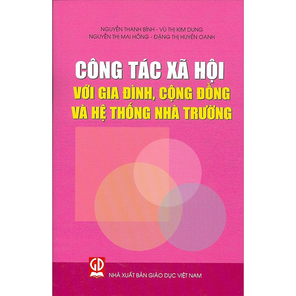 Sách - Công Tác Xã Hội Với Gia Đình, Cộng Đồng Và Hệ Thống Nhà Trường