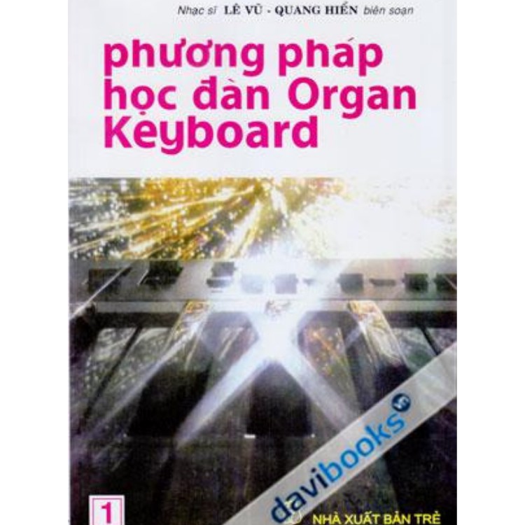 PHƯƠNG PHÁP HỌC ĐÀN ORGAN KEYBOARD Tập 1+2- Sách học đàn organ Lê Vũ