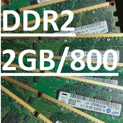 Ram máy bàn DDR2 2gb/800 rám máy bộ 2gb/800 #DR2 2gb/800 dr2 2gb