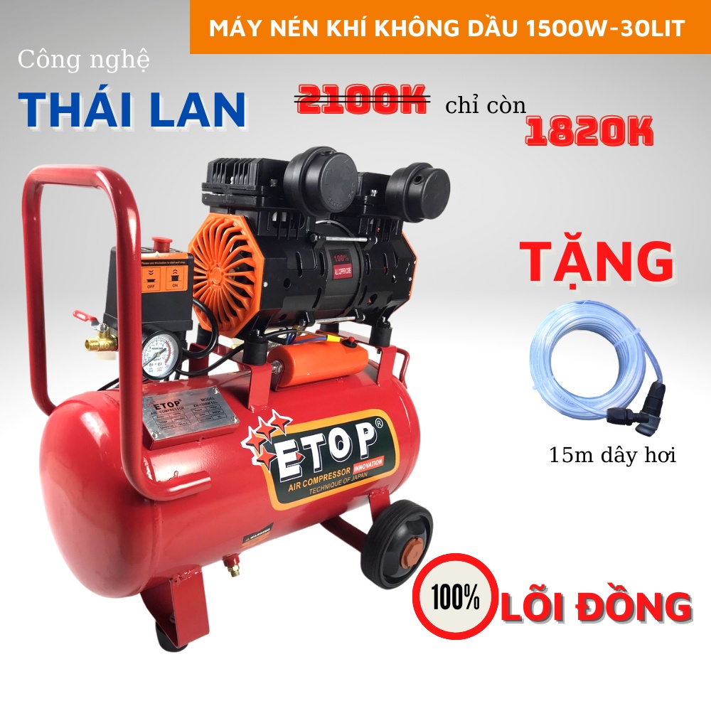 Máy nén khí không dầu 30 lít, Công suất 1200w chính hãng ETOP - Cam kết lõi đồng 100%, chuyên dùng bơm hơi, phun sơn