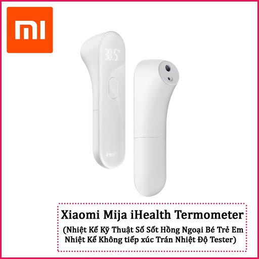 Nhiệt Kế Điện Tử Đo Trán Original Xiaomi Mijia iHealth