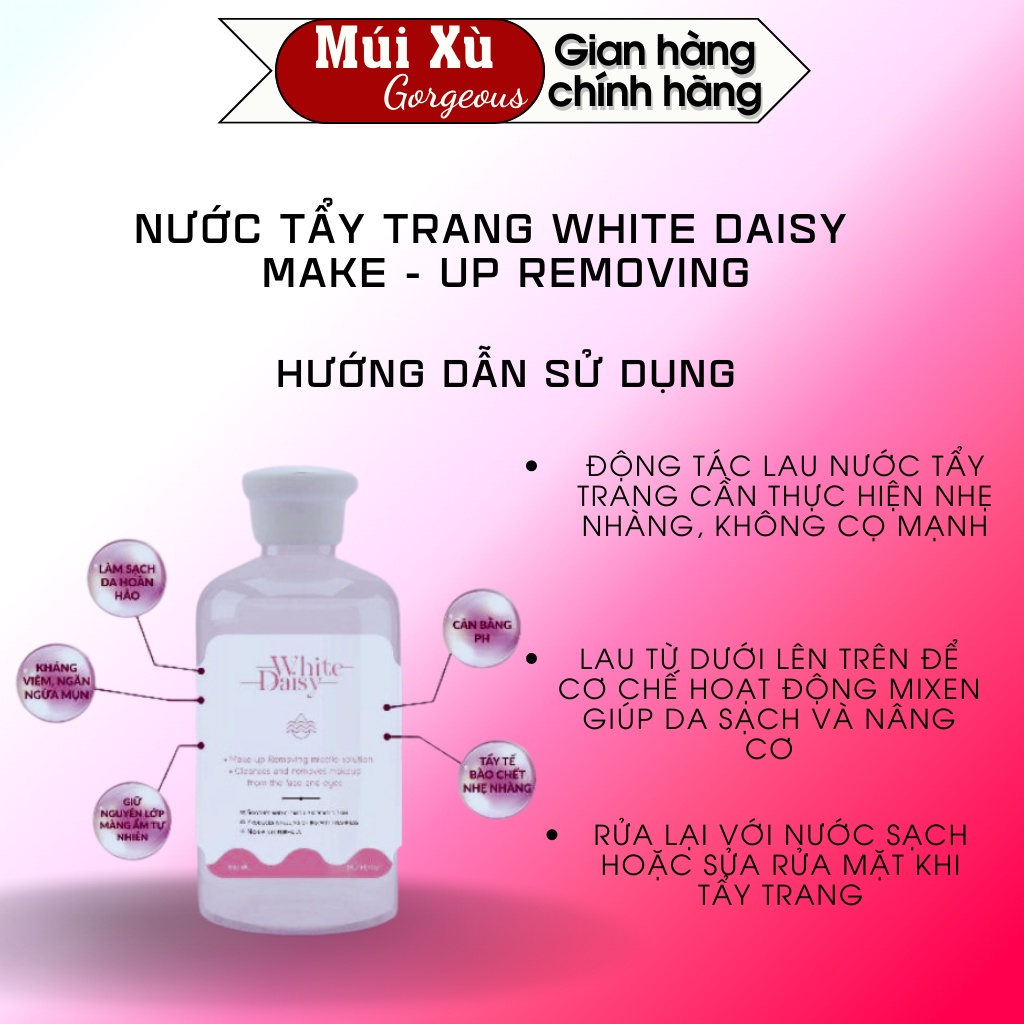 Nước tẩy trang cho mọi loại da White Daisy múi xù gorgeous 500ml dưỡng ẩm sạch sâu dịu nhẹ