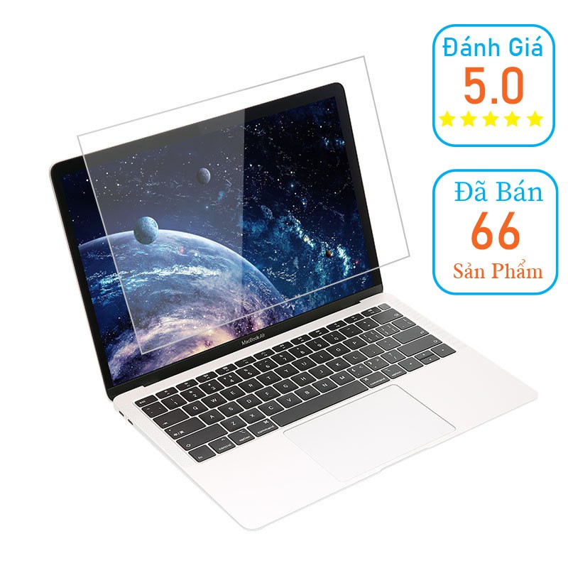 Dán Macbook Air, Pro, Retina - Miếng dán màn hình Macbook full kích cỡ 11.6 inch 13.3 inch 15.4 inch. 16 inch