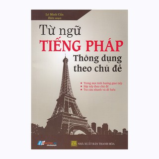Sách Từ Ngữ Tiếng Pháp Thông Dụng Theo Chủ Đề 8935072952006