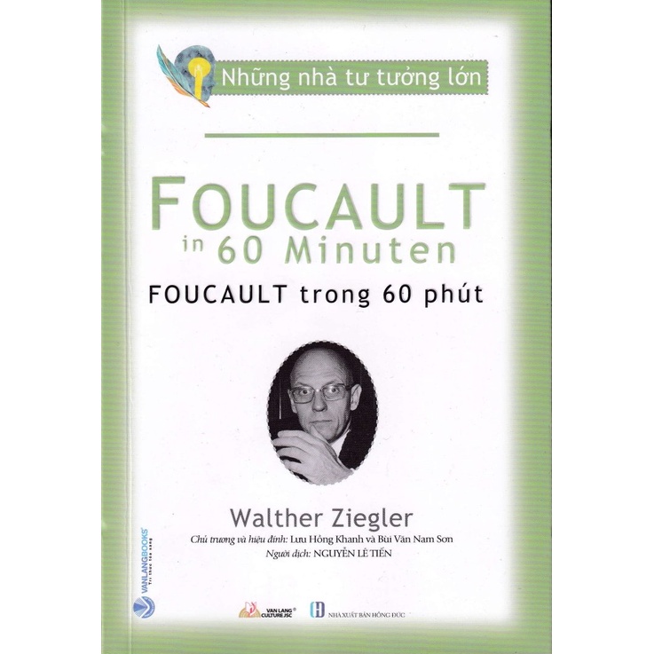 Sách - Những Nhà Tư Tưởng Lớn - Foucault Trong 60 Phút