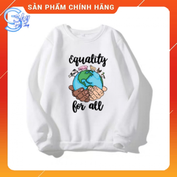 FORM RỘNG IN EQUALITY FOR ALL SIÊU HOT