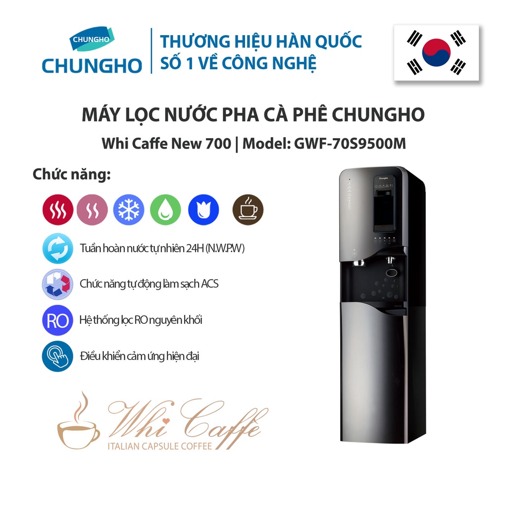 Máy lọc nước ChungHo Whi Caffe New 700