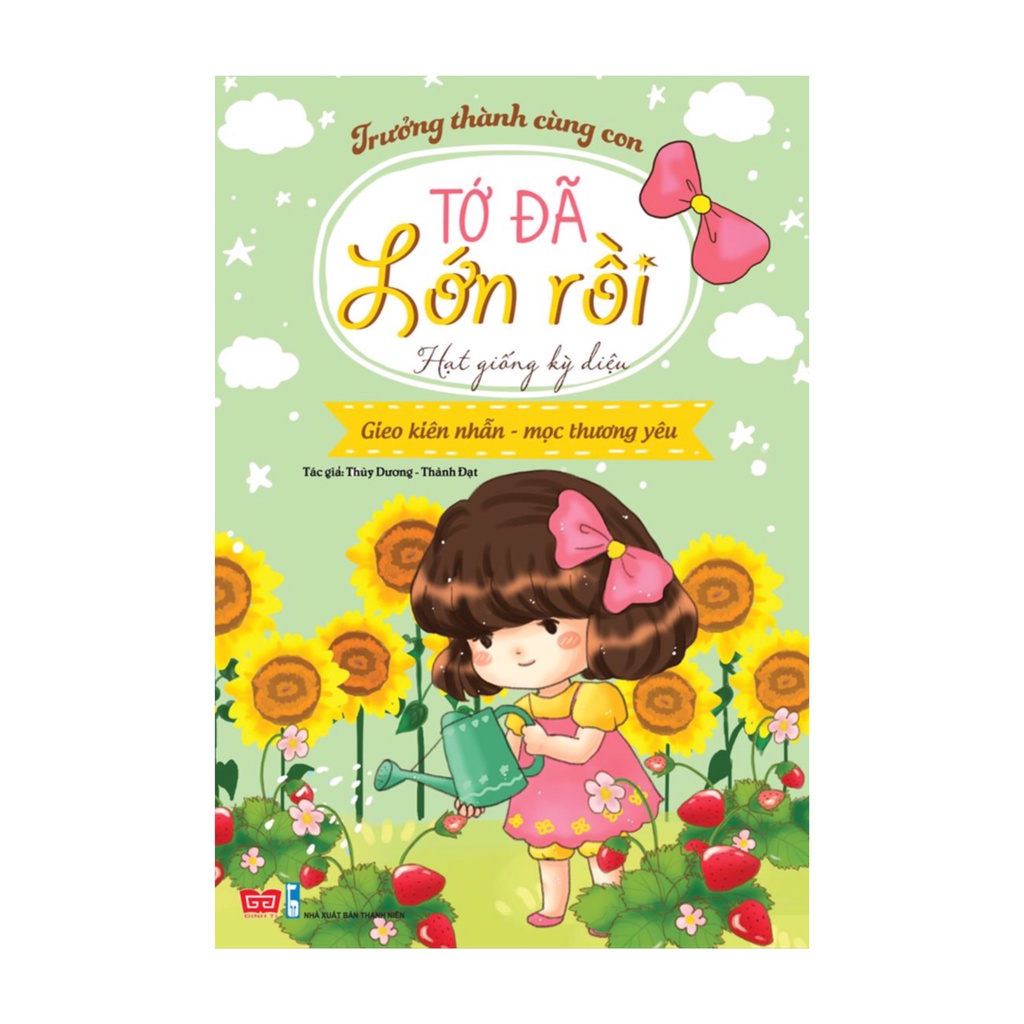 Sách - Trưởng thành cùng con,Tớ đã lớn rồi ( bộ 6 cuốn Tái bản 2018 )