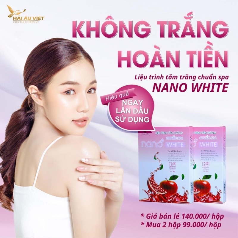 Tắm trắng body. Truyền trắng Nano White - trắng da an toàn- MẪU MỚI [SALE SỐC TRUYỀN TRẮNG]