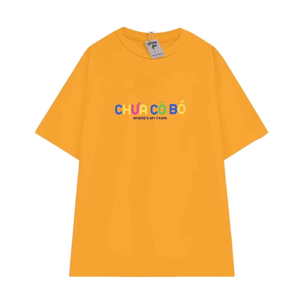 Áo thun basic nam nữ unisex in chữ CHƯA CÓ BỒ tay lỡ form rộng FPLUS FP145