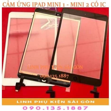 CẢM ỨNG IPAD MINI 1 - MINI 2 CÓ IC