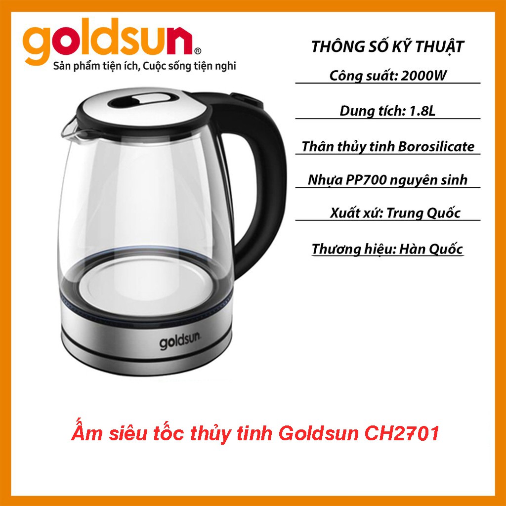 Ấm siêu tốc thủy tinh Goldsun CH2701 1.8l chính hãng [Sang Trọng]