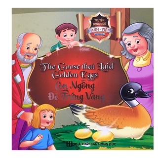 Truyện Song Ngữ Anh Việt - Con Ngỗng Đẻ Trứng Vàng