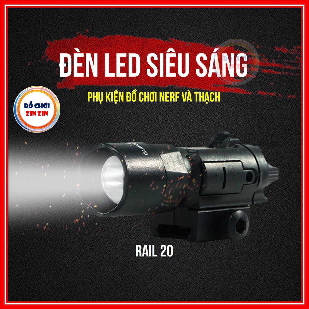 Đèn Led Siêu Sáng - Phụ Kiện Đồ Chơi Nerf - Đồ Chơi Zin Zin