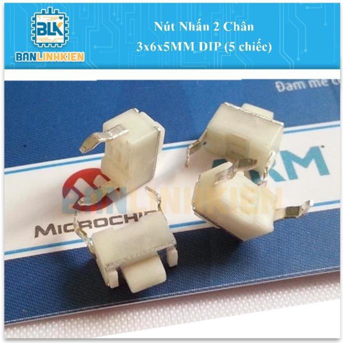 Nút Nhấn nhả 2 Chân DIP, SMD các loại kích thước (Phím bấm)