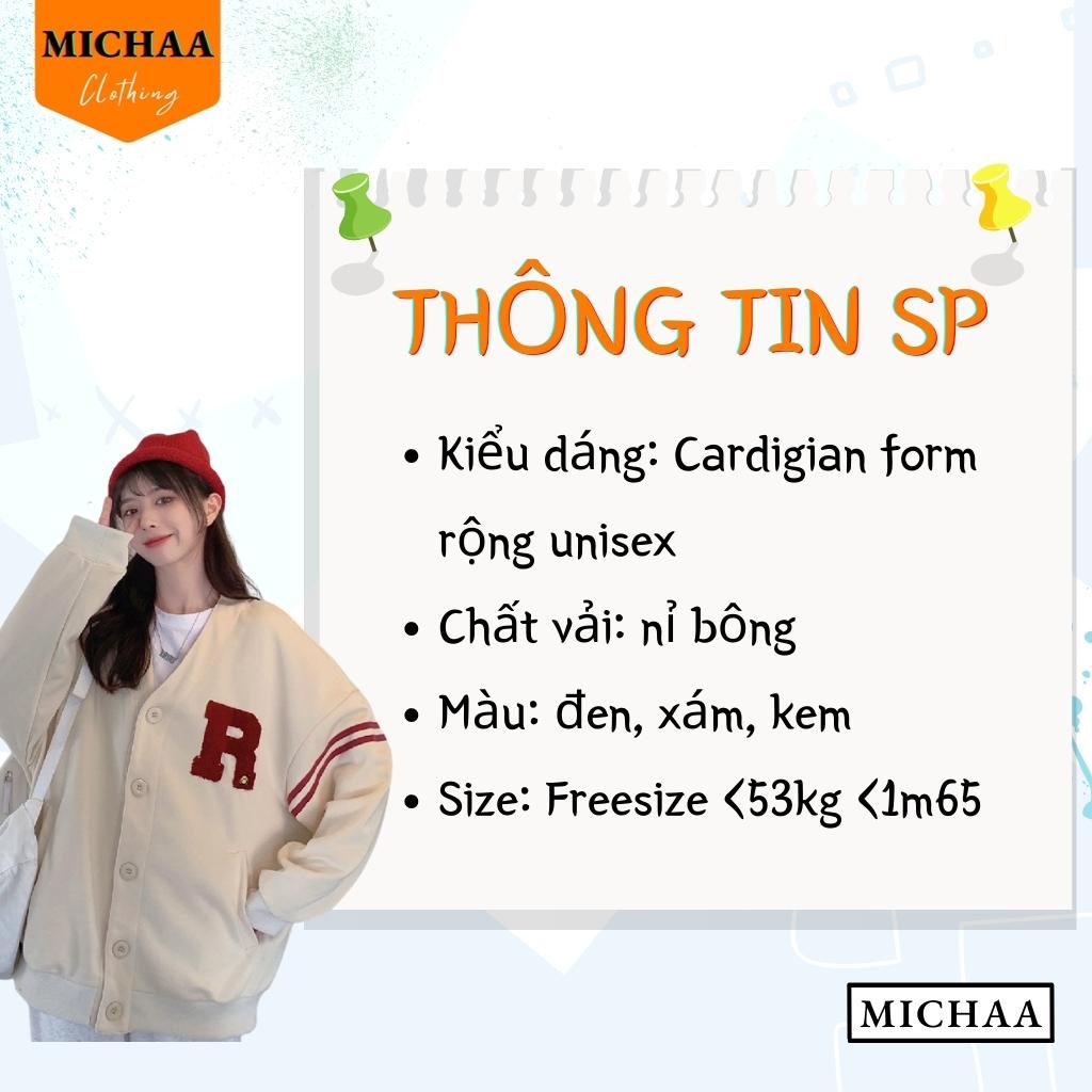 Áo Khoác Cardigian Nỉ CHỮ R THÊU MẶT CƯỜI Nam Nữ Form Rộng - MICHAA