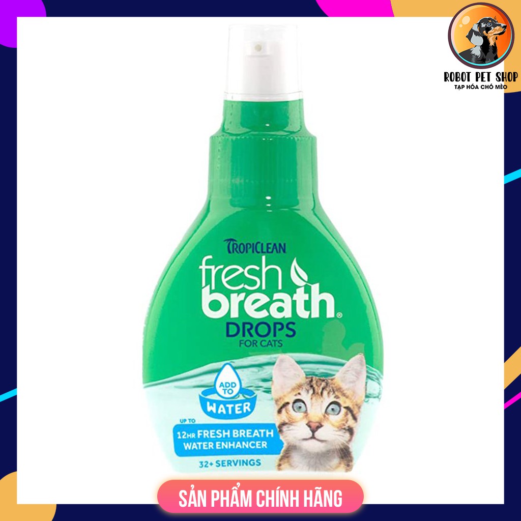Nước vệ sinh răng miệng ngăn ngừa Mảng Bám, Mùi Hôi, Cao Răng Chó Mèo ( đậm đặc ) TROPICLEAN FRESH BREATH DROP